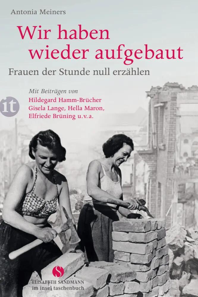 Cover: 9783458360407 | Wir haben wieder aufgebaut | Antonia Meiners | Taschenbuch | 160 S.