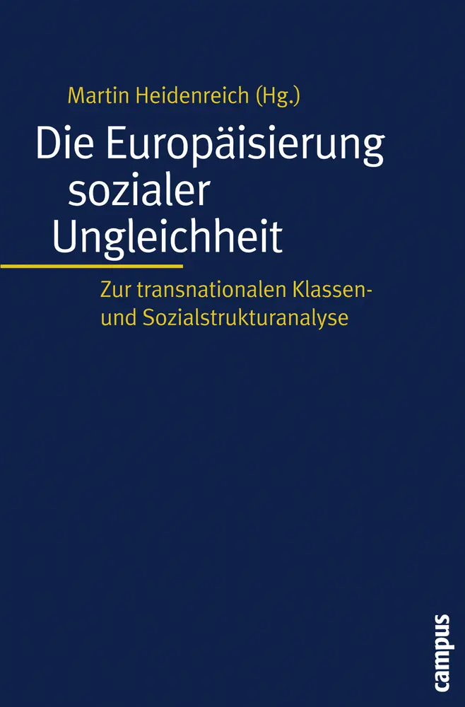 Cover: 9783593380407 | Die Europäisierung sozialer Ungleichheit | Martin Heidenreich | Buch