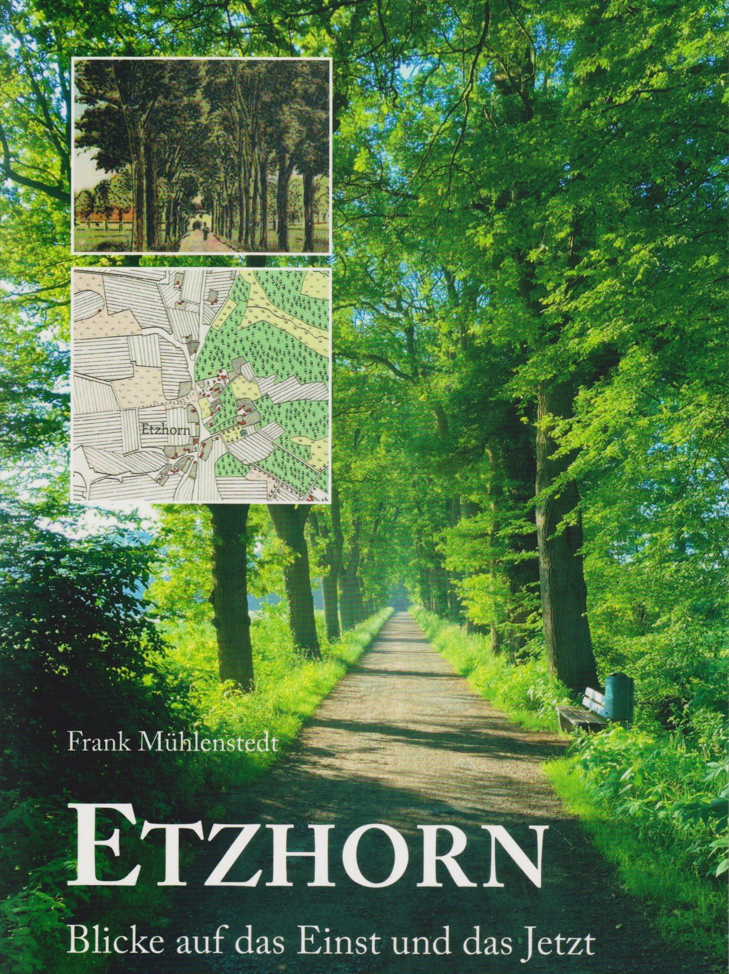 Cover: 9783730820407 | Etzhorn | Blicke auf das Einst und das Jetzt | Frank Mühlenstedt
