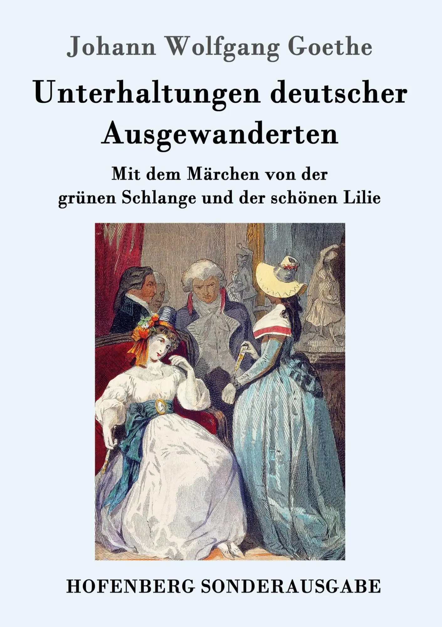 Cover: 9783843090407 | Unterhaltungen deutscher Ausgewanderten | Johann Wolfgang Goethe