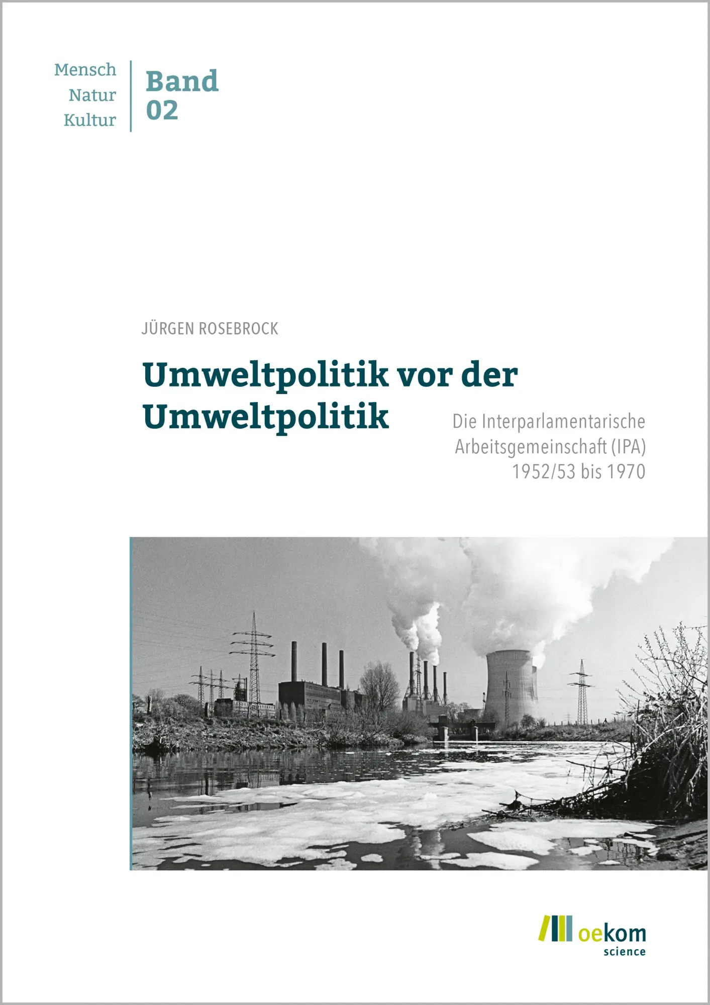 Cover: 9783987260407 | Umweltpolitik vor der Umweltpolitik | Jürgen Rosebrock | Taschenbuch