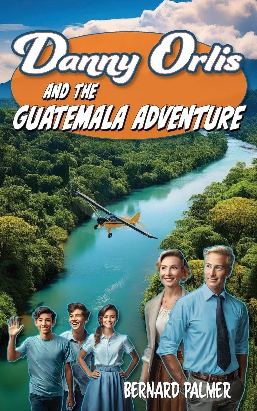 Cover: 9798889360407 | Danny Orlis and the Guatemala Adventure | Bernard Palmer | Taschenbuch