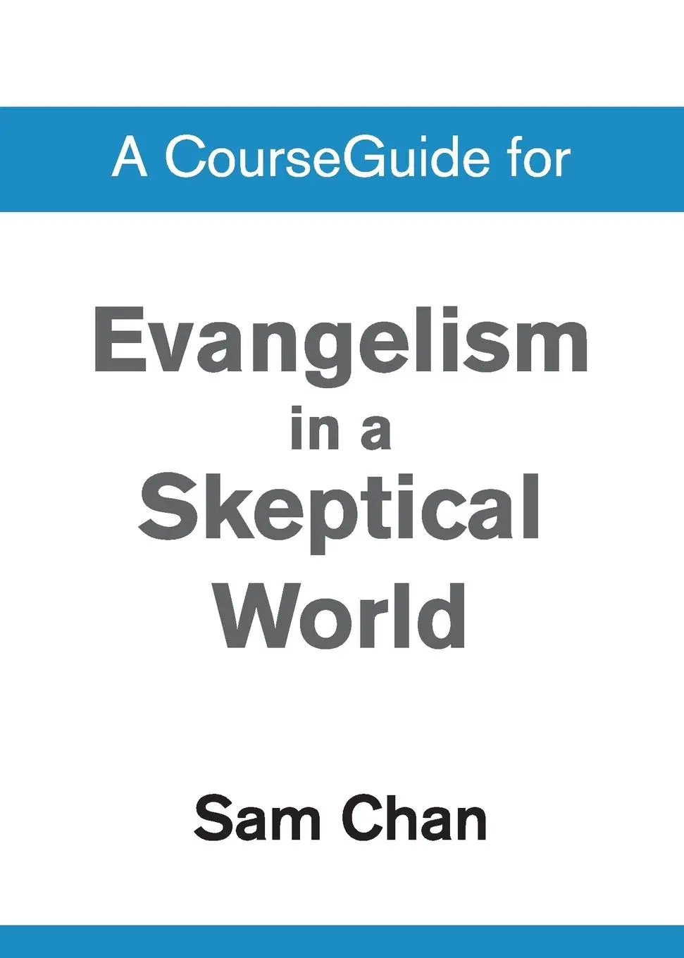 Cover: 9780310110507 | A CourseGuide for Evangelism in a Skeptical World | Zondervan | Buch