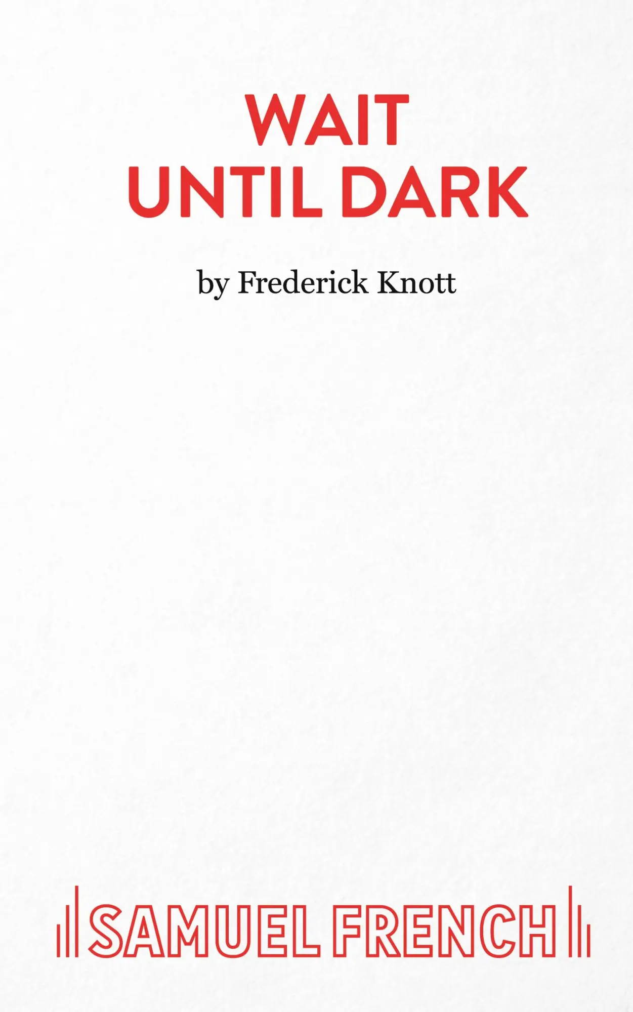 Cover: 9780573010507 | Wait Until Dark | Frederick Knott | Taschenbuch | Englisch | 2015