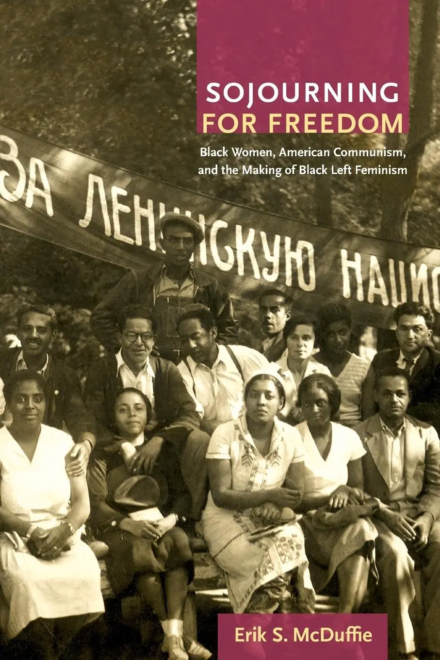 Cover: 9780822350507 | Sojourning for Freedom | Erik S McDuffie | Taschenbuch | Englisch