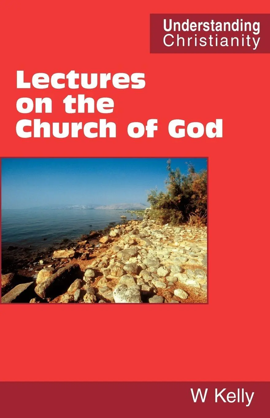 Cover: 9780901860507 | Lectures on the Church of God | William Kelly | Taschenbuch | Englisch