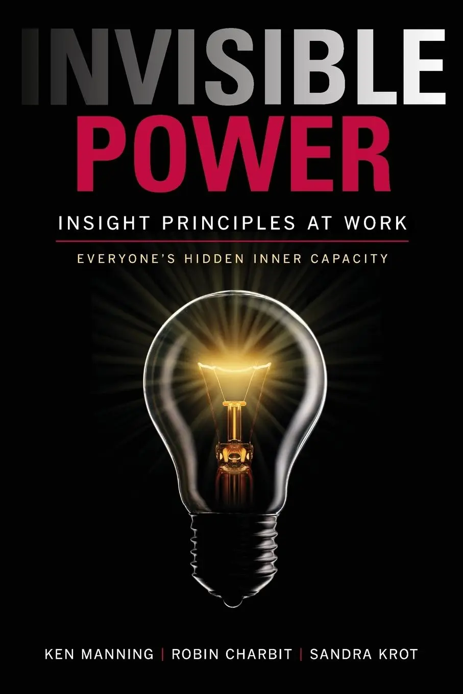 Cover: 9780996530507 | Invisible Power | Ken Manning (u. a.) | Taschenbuch | Englisch | 2015