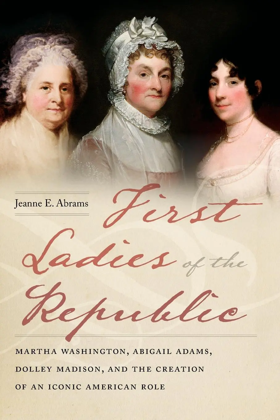 Cover: 9781479890507 | First Ladies of the Republic | Jeanne E Abrams | Taschenbuch | 2019