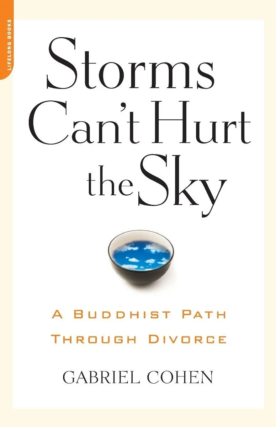 Cover: 9781600940507 | The Storms Can't Hurt the Sky | The Buddhist Path through Divorce