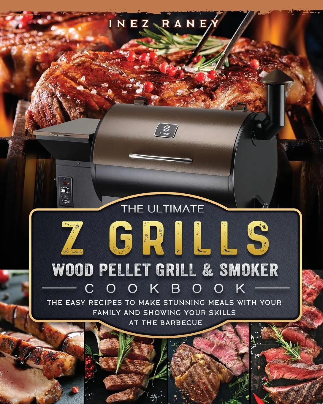 Cover: 9781803200507 | The Ultimate Z Grills Wood Pellet Grill and Smoker Cookbook | Raney