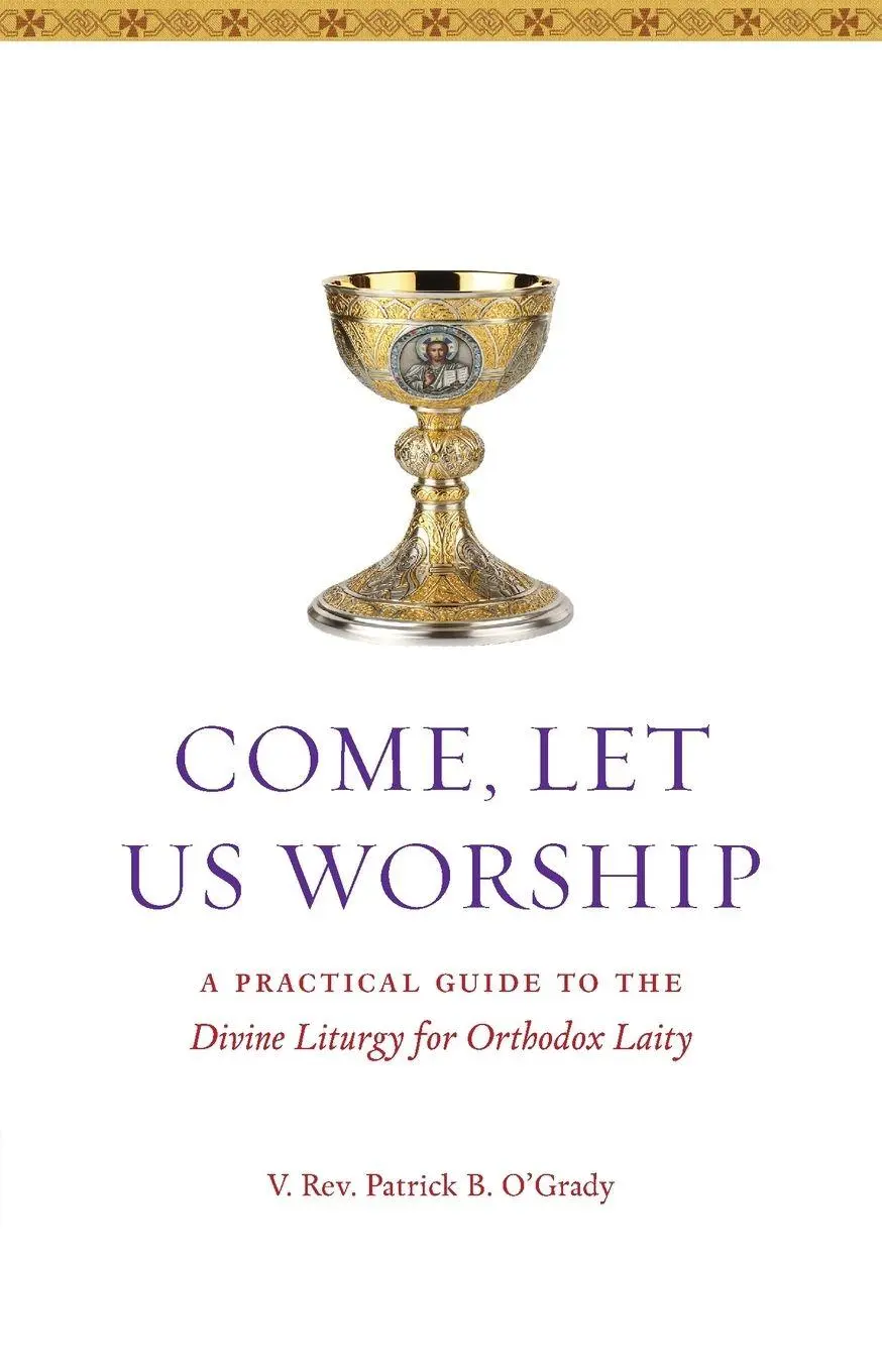Cover: 9781936270507 | Come, Let Us Worship | Patrick B. O'Grady | Taschenbuch | Englisch