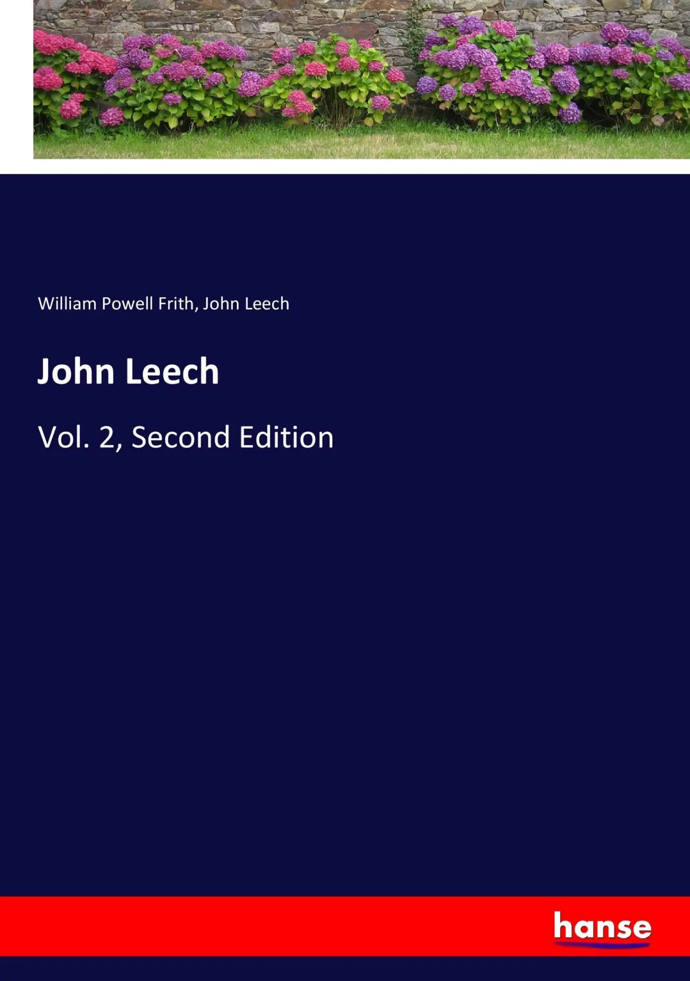 Cover: 9783337400507 | John Leech | Vol. 2, Second Edition | William Powell Frith (u. a.)
