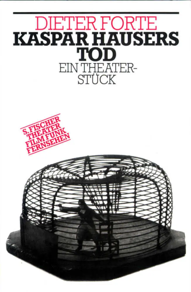 Cover: 9783596270507 | Kaspar Hausers Tod | Ein Theaterstück | Dieter Forte | Taschenbuch