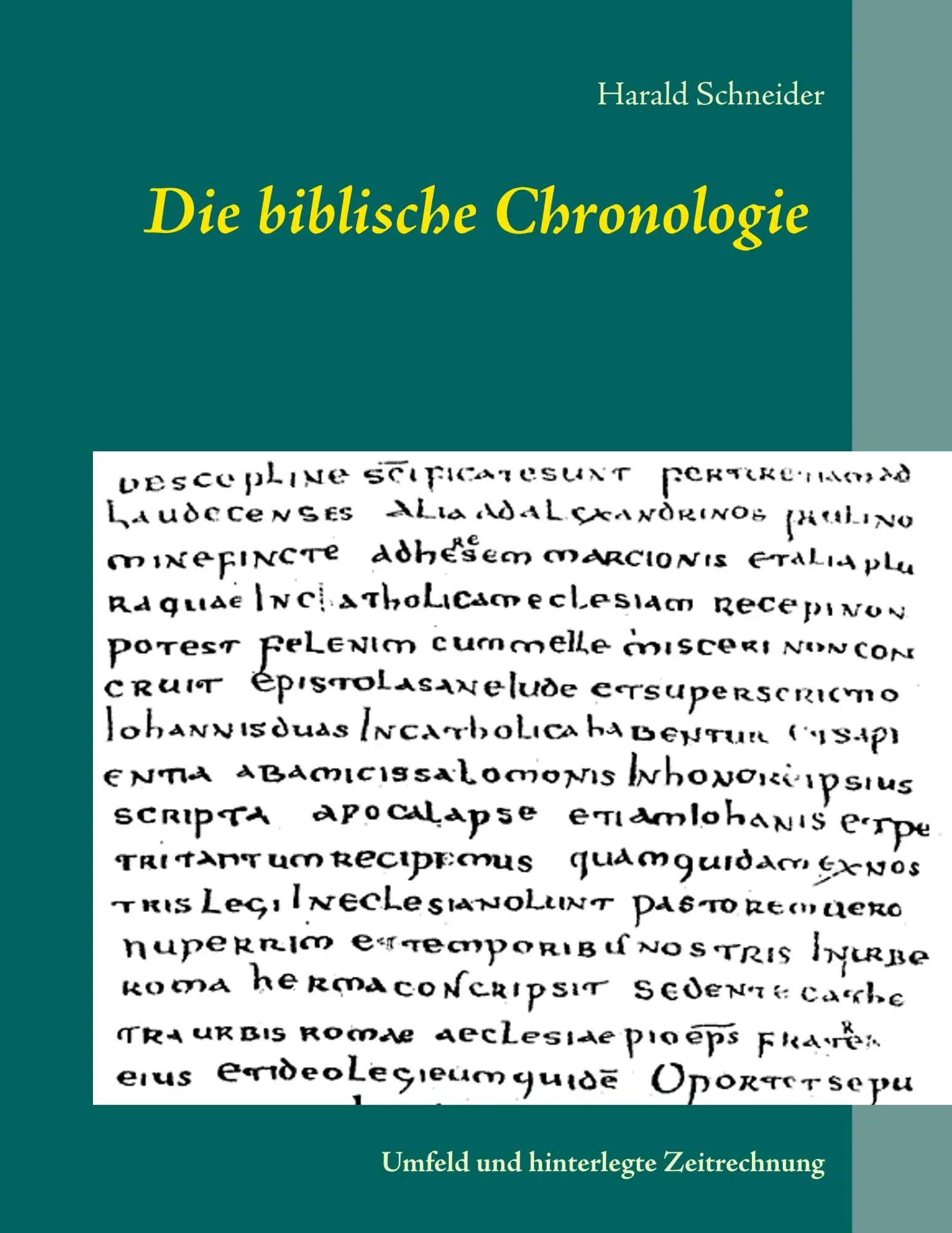 Die biblische Chronologie: Umfeld und hinterlegte Zeitrechnung