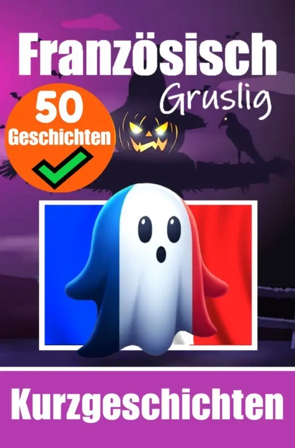 Cover: 9783818710507 | 50 kurze Gruselgeschichten auf Französisch: Eine zweisprachige...