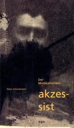 Cover: 9783922660507 | Der Medikamentenakzessist | Peter Schünemann | Buch | 112 S. | Deutsch