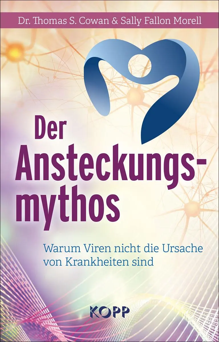 Cover: 9783989920507 | Der Ansteckungsmythos | Thomas S. Cowan (u. a.) | Buch | 288 S. | 2021
