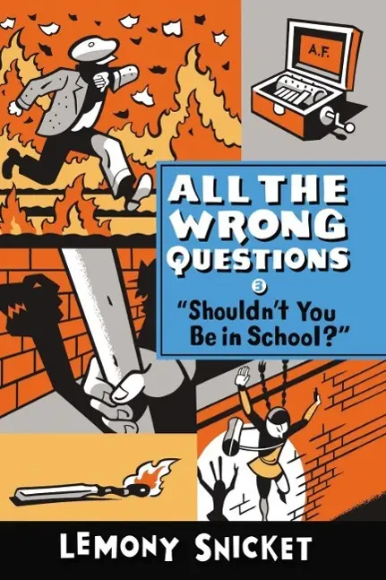 Cover: 9780316380607 | Shouldn't You Be in School? | Lemony Snicket | Taschenbuch | 325 S.