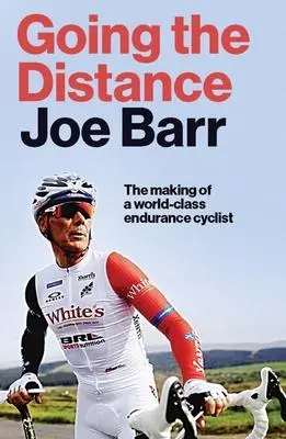 Cover: 9780717190607 | Going the Distance: The Making of a World Class Endurance Cyclist
