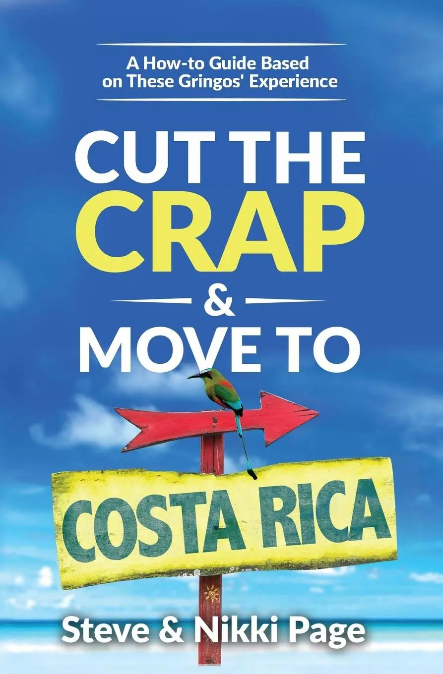 Cover: 9780999350607 | Cut the Crap &amp; Move To Costa Rica | Steve Page (u. a.) | Taschenbuch
