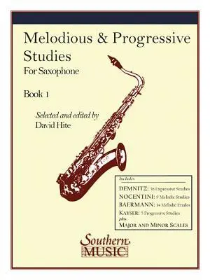 Cover: 9781581060607 | Melodious and Progressive Studies, Book 1 | Saxophone | David Hite