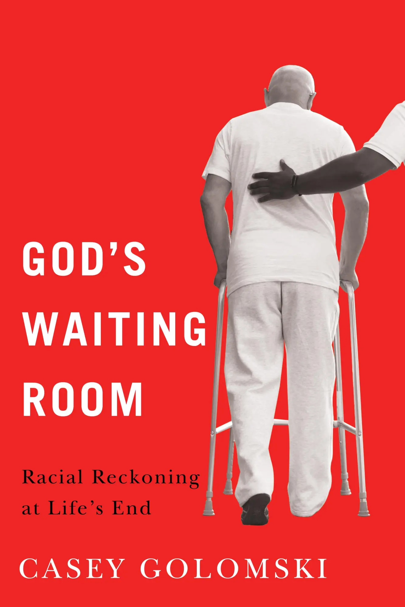 Cover: 9781978840607 | God's Waiting Room | Racial Reckoning at Life's End | Casey Golomski