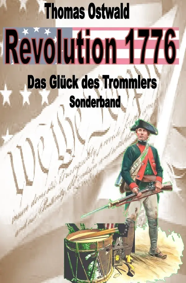 Cover: 9783754110607 | Revolution 1776 - Krieg in den Kolonien Sonderband | Thomas Ostwald