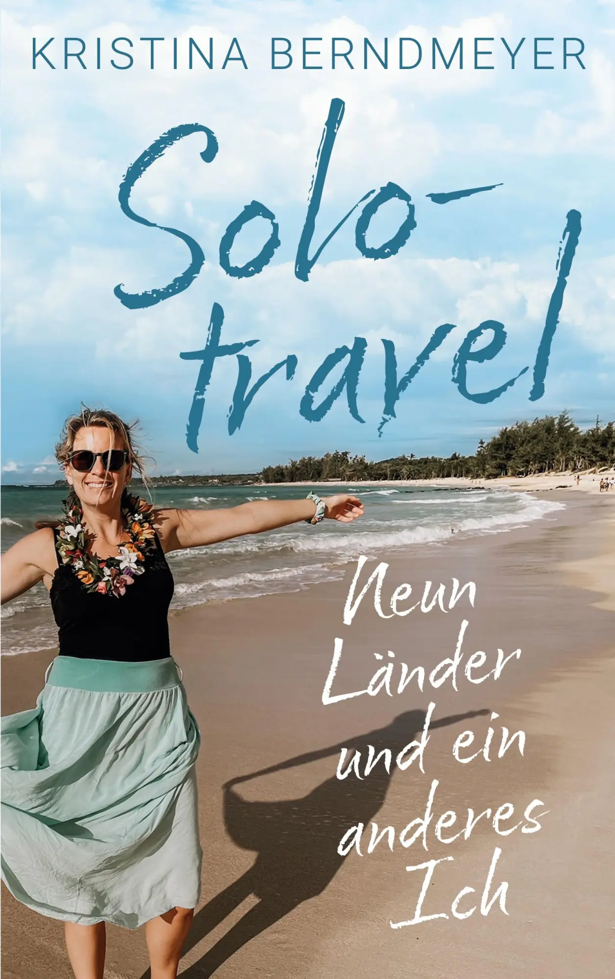 Cover: 9783819240607 | Solotravel | Neun Länder und ein anderes Ich | Kristina Berndmeyer