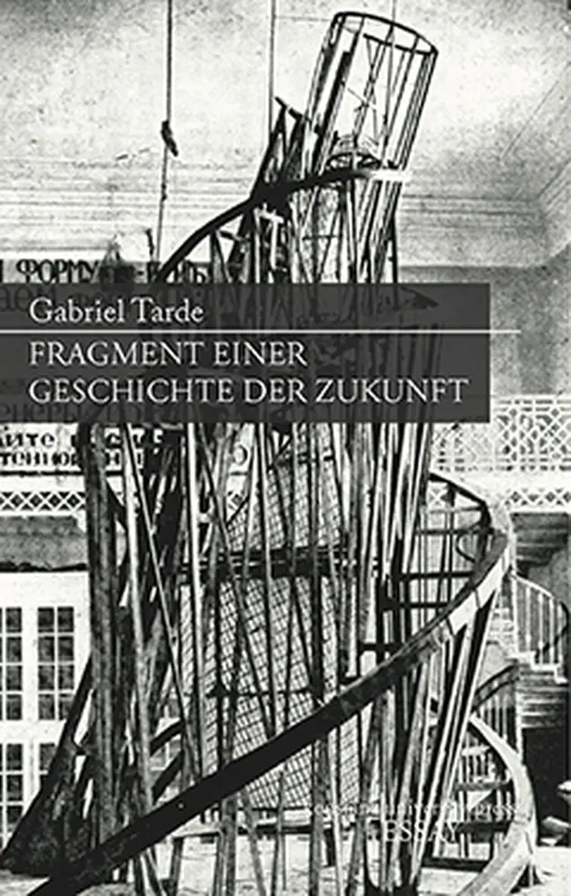 Cover: 9783835390607 | Fragment einer Geschichte der Zukunft | Gabriel Tarde | Buch | 144 S.