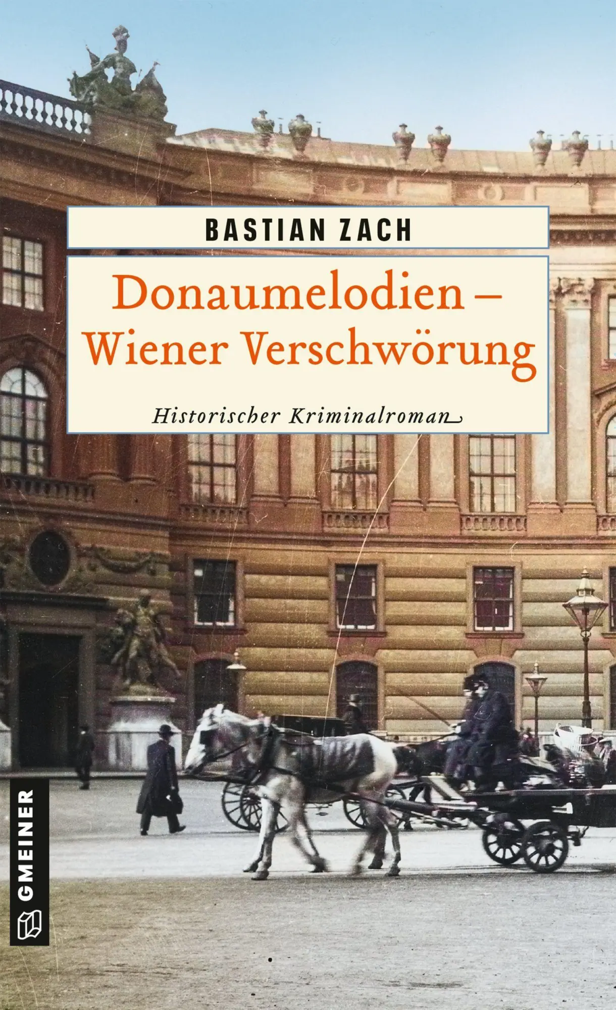 Cover: 9783839280607 | Donaumelodien - Wiener Verschwörung | Historischer Kriminalroman