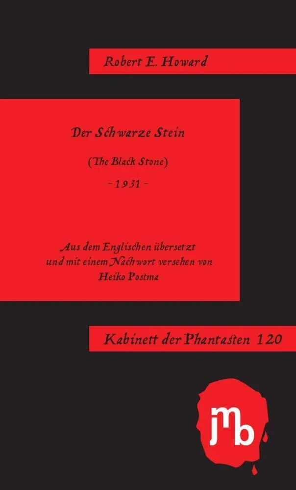 Cover: 9783959450607 | Der Schwarze Stein | Kabinett der Phantasten 120 | Robert E Howard