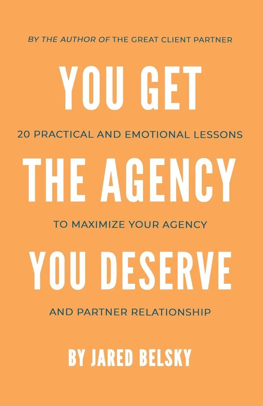 Cover: 9798988270607 | You Get The Agency You Deserve | Jared Belsky | Taschenbuch | Englisch