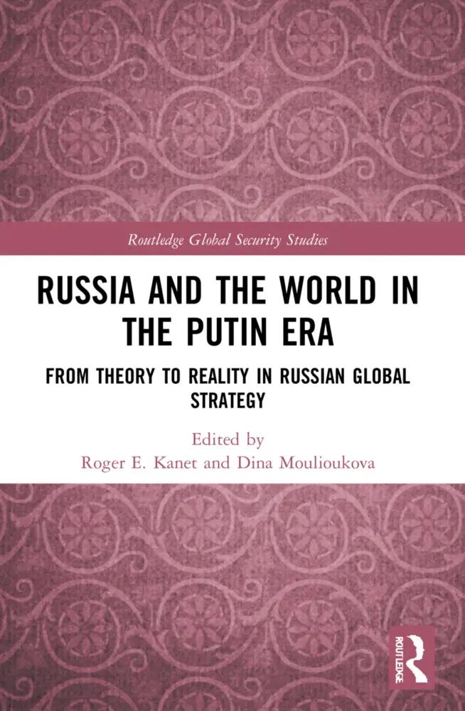 Cover: 9781032040707 | Russia and the World in the Putin Era | Roger E. Kanet (u. a.) | Buch