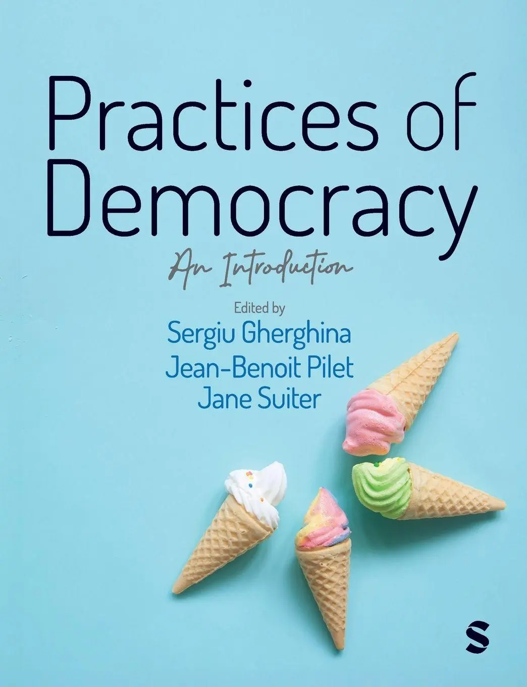 Cover: 9781529670707 | Practices of Democracy | An Introduction | Sergiu Gherghina (u. a.)
