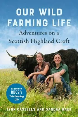 Cover: 9781645020707 | Our Wild Farming Life: Adventures on a Scottish Highland Croft | Buch