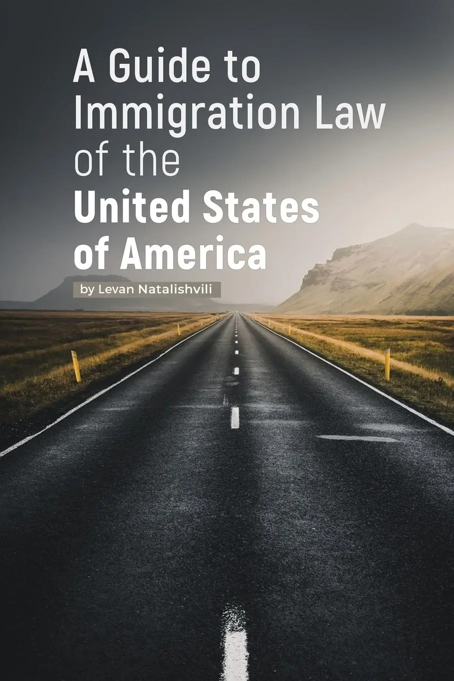 Cover: 9781735040707 | A Guide to Immigration Law of the United States of America | Buch