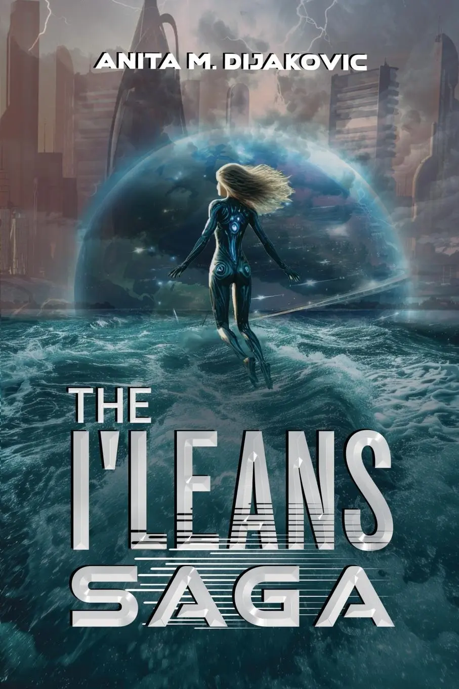 Cover: 9781836710707 | The I'Leans Saga | Anita M. Dijakovic | Taschenbuch | Englisch | 2025