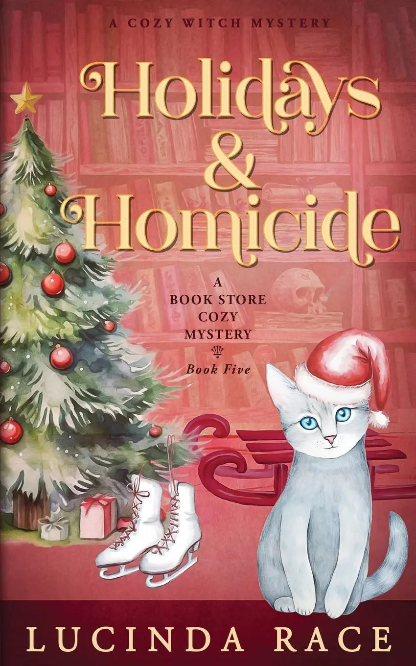 Cover: 9781954520707 | Holidays &amp; Homicide | A Paranormal Witch Cozy Mystery | Lucinda Race