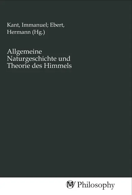 Cover: 9783968800707 | Allgemeine Naturgeschichte und Theorie des Himmels | Immanuel Kant