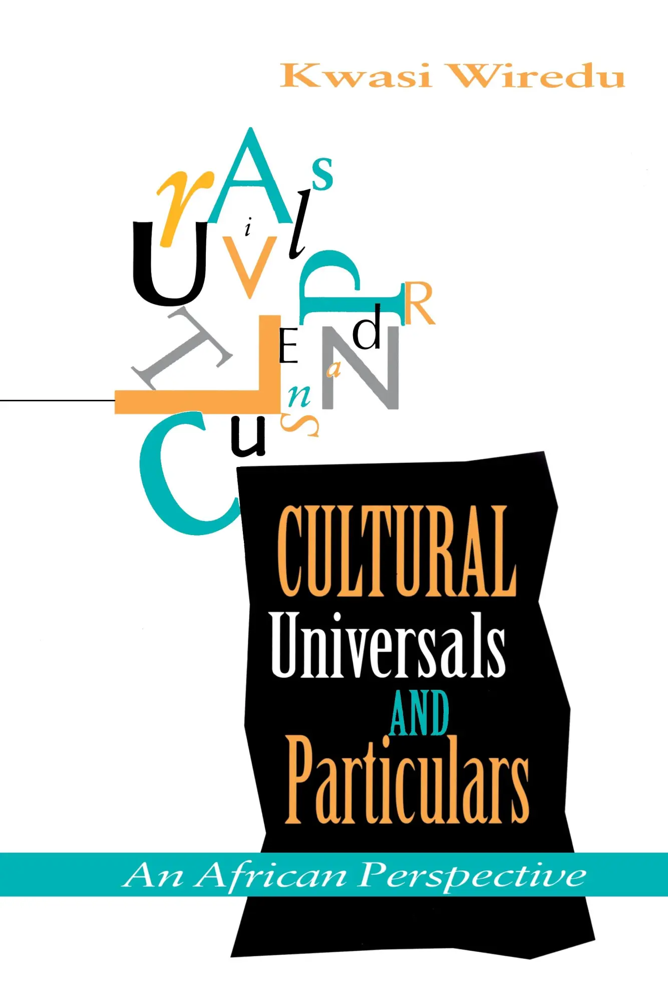 Cover: 9780253210807 | Cultural Universals and Particulars | Kwasi Wiredu | Taschenbuch