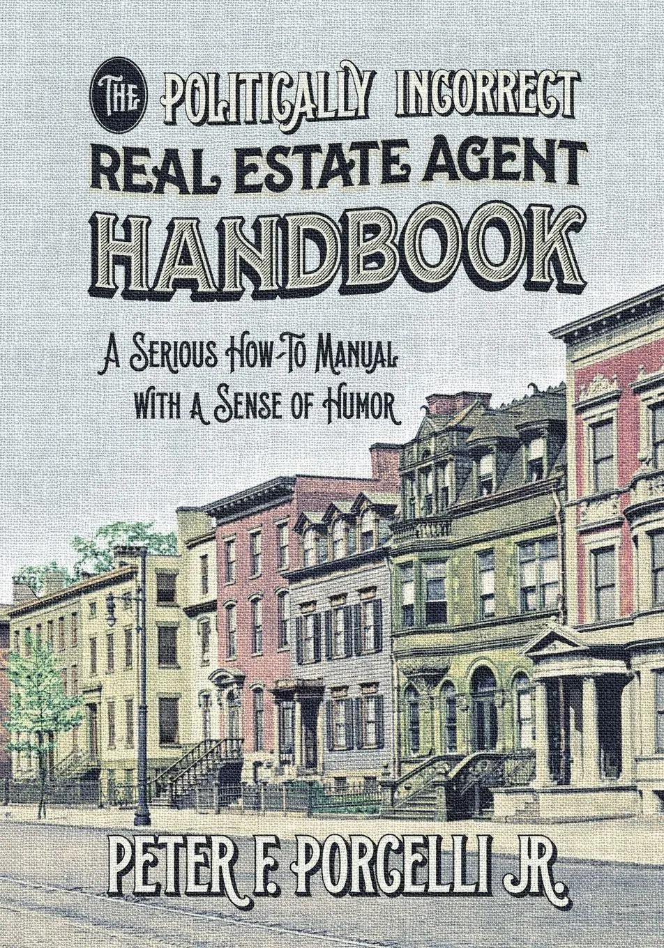 Cover: 9780998960807 | The Politically Incorrect Real Estate Agent Handbook | Peter | Buch