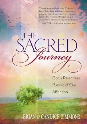 Cover: 9781424550807 | The Sacred Journey | God's Relentless Pursuit of Our Affection | Buch