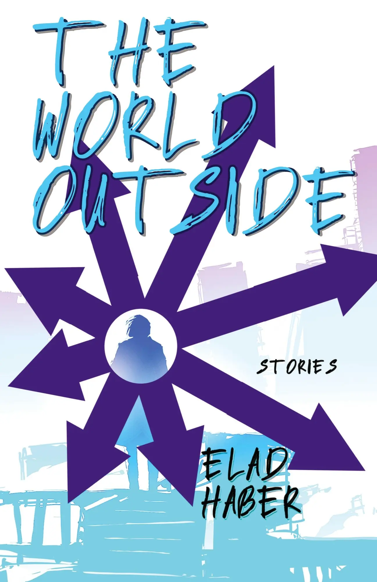 Cover: 9781630230807 | The World Outside | Elad Haber | Taschenbuch | Englisch | 2024