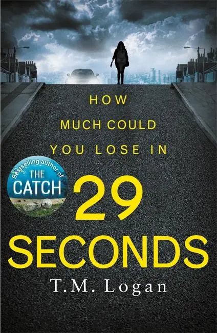 Cover: 9781785770807 | 29 Seconds | T. M. Logan | Taschenbuch | 426 S. | Englisch | 2018