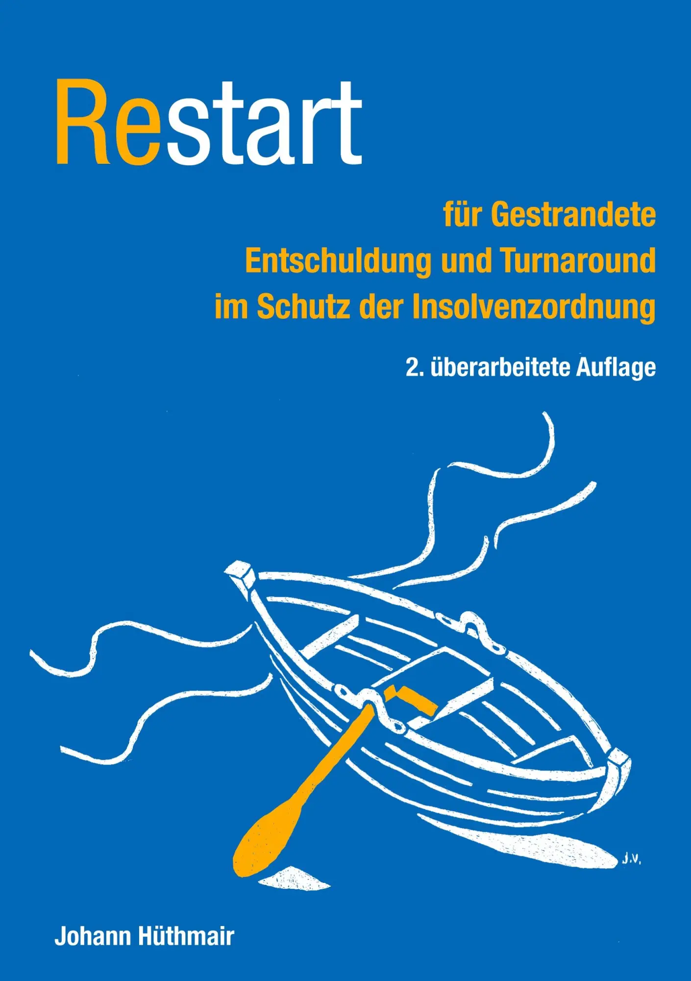 Cover: 9783751980807 | Restart für Gestrandete | Johann Hüthmair | Taschenbuch | 224 S.