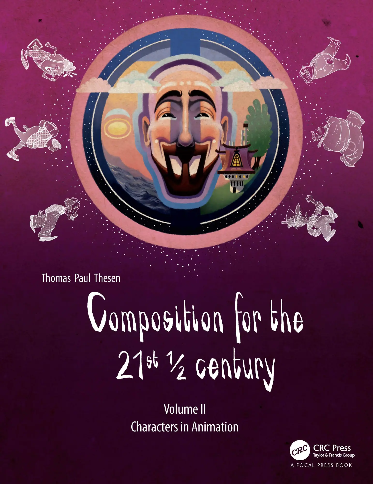 Cover: 9781138740907 | Composition for the 21st ½ century, Vol 2 | Characters in Animation