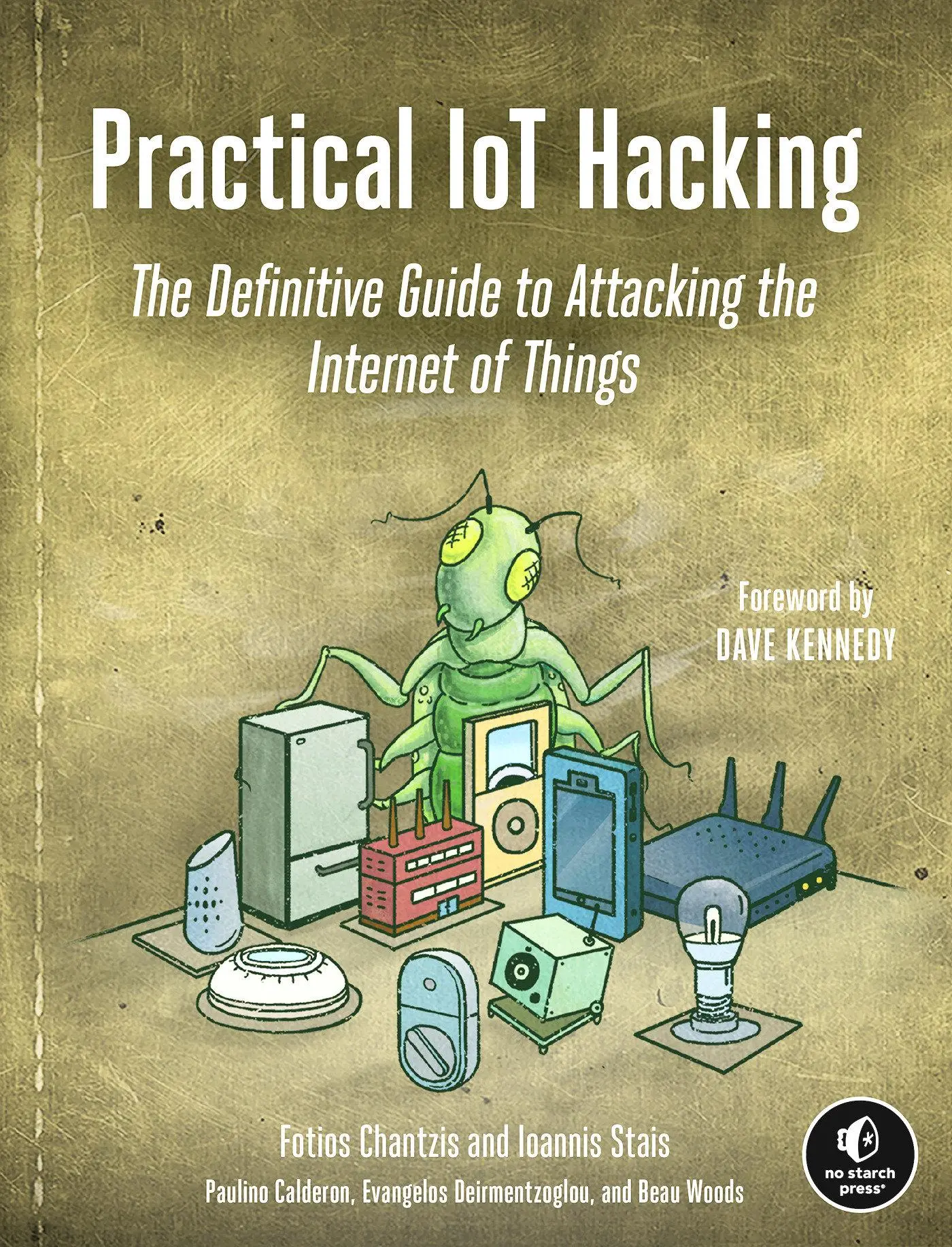 Cover: 9781718500907 | Practical IoT Hacking | Fotios Chantzis (u. a.) | Taschenbuch | 2021 Cover: 9781718500907 | Practical IoT Hacking | Fotios Chantzis (u. a.) | Taschenbuch | 2021