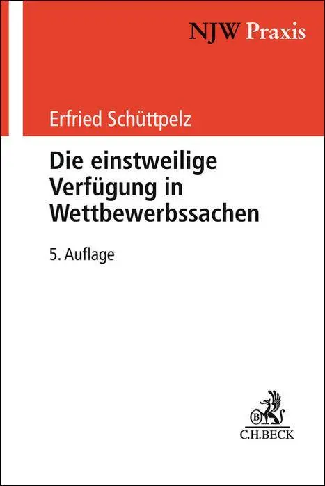 Cover: 9783406830907 | Die einstweilige Verfügung in Wettbewerbssachen | Berneke (u. a.)