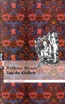 Cover: 9783865200907 | Tage der Kindheit | Autobiographie | Waldemar Bonsels | Taschenbuch