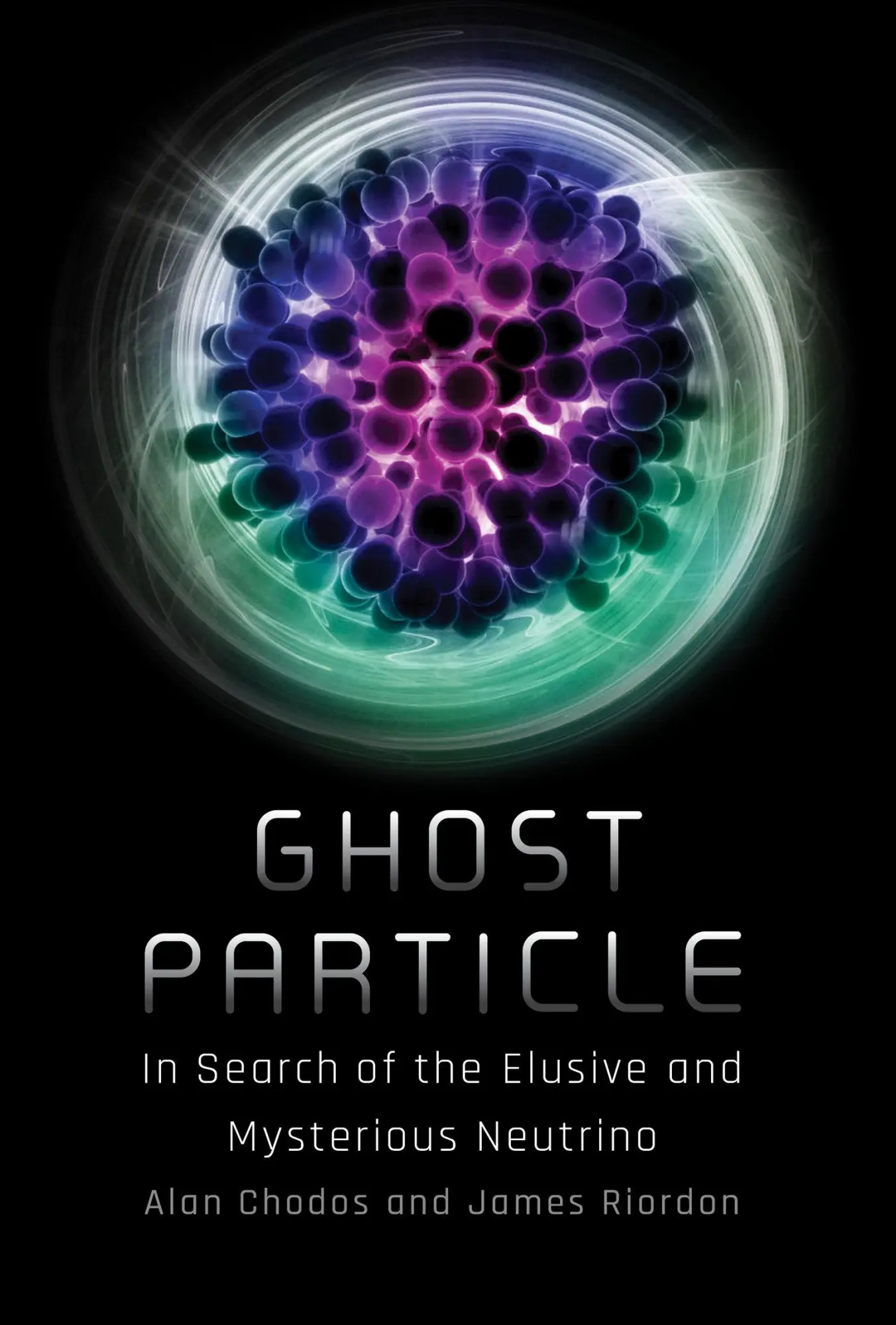 Cover: 9780262551007 | Ghost Particle | In Search of the Elusive and Mysterious Neutrino